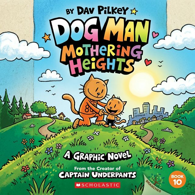 Dog Man: Mothering Heights Cover